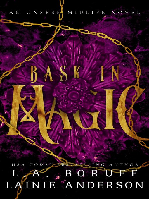 Title details for Bask in Magic by Lainie Anderson - Available